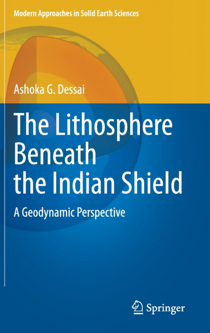 The Lithosphere Beneath the Indian Shield