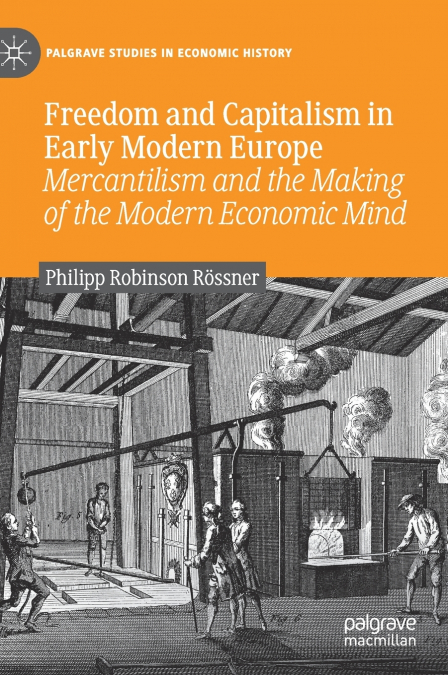 Freedom and Capitalism in Early Modern Europe