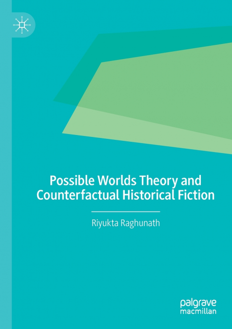 Possible Worlds Theory and Counterfactual Historical Fiction