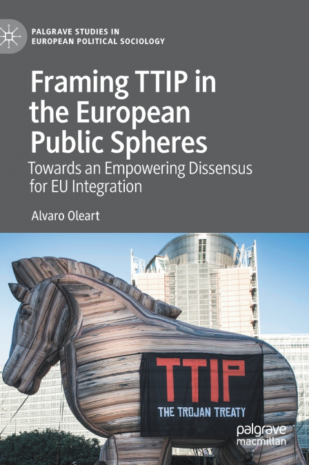 Framing TTIP in the European Public Spheres