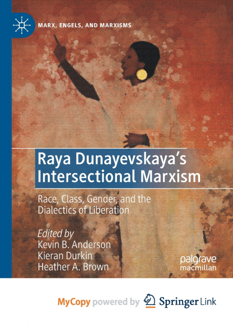 Raya Dunayevskaya’s Intersectional Marxism