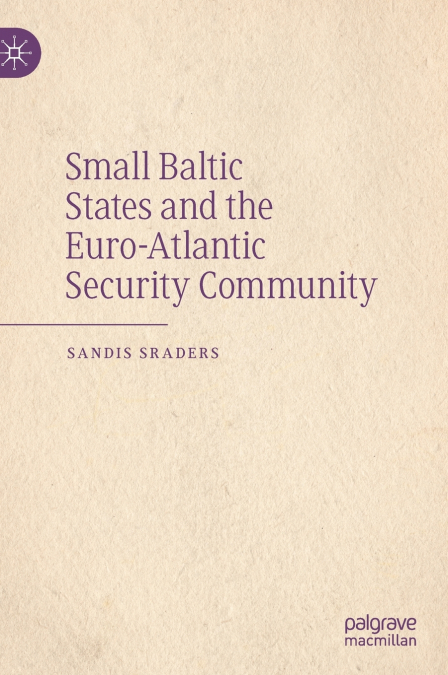 Small Baltic States and the Euro-Atlantic Security Community