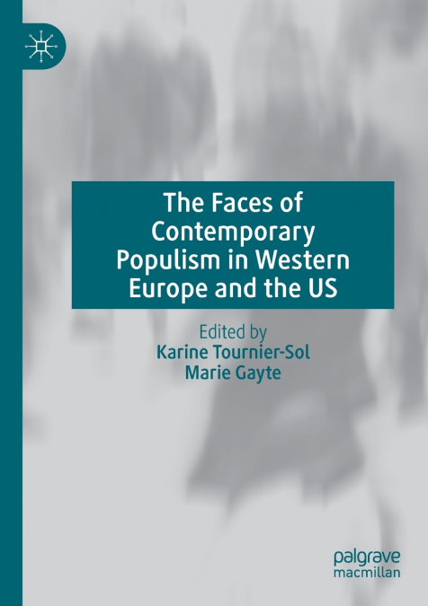 The Faces of Contemporary Populism in Western Europe and the US