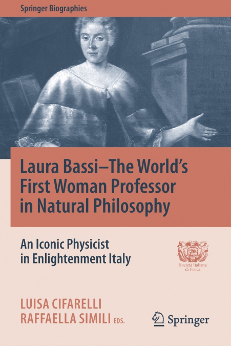 Laura Bassi-The World’s First Woman Professor in Natural Philosophy