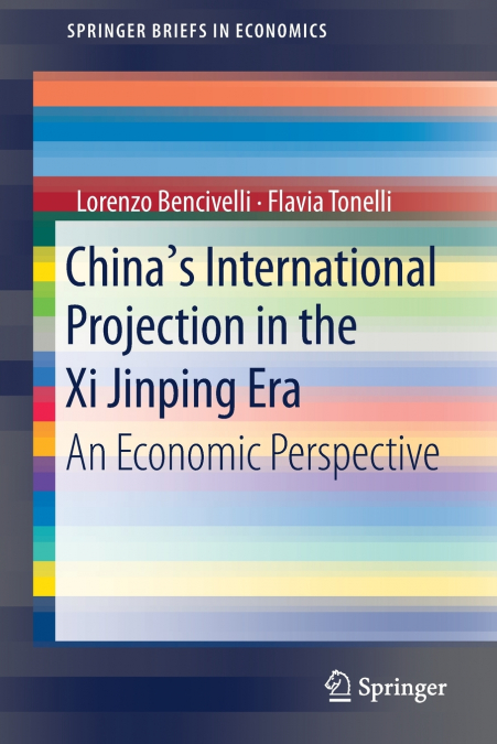 China’s International Projection in the Xi Jinping Era