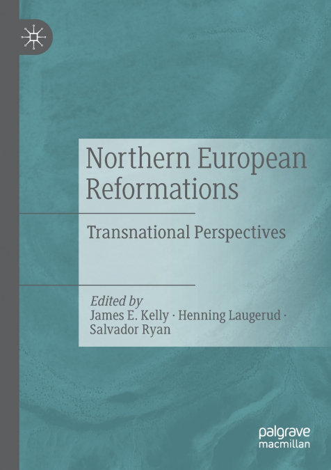 Northern European Reformations