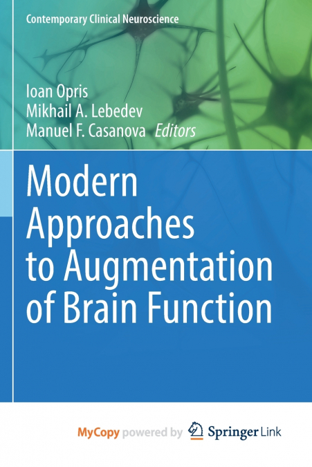 Modern Approaches to Augmentation of Brain Function