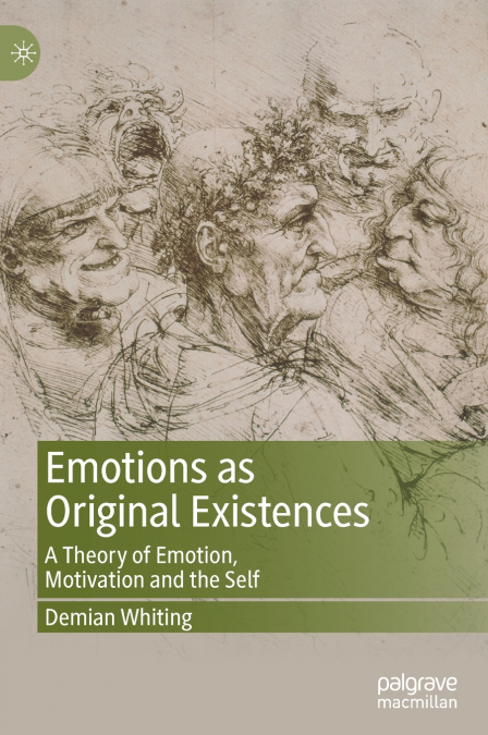 Emotions as Original Existences
