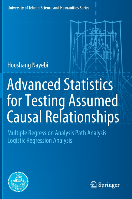 Advanced Statistics for Testing Assumed Causal Relationships