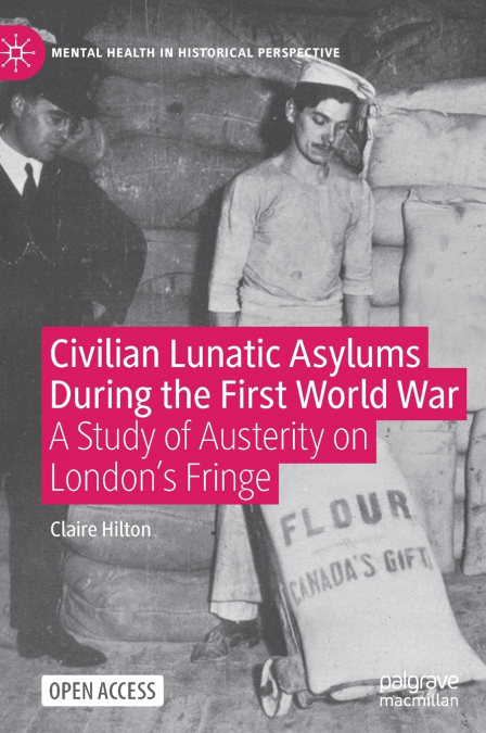 Civilian Lunatic Asylums During the First World War