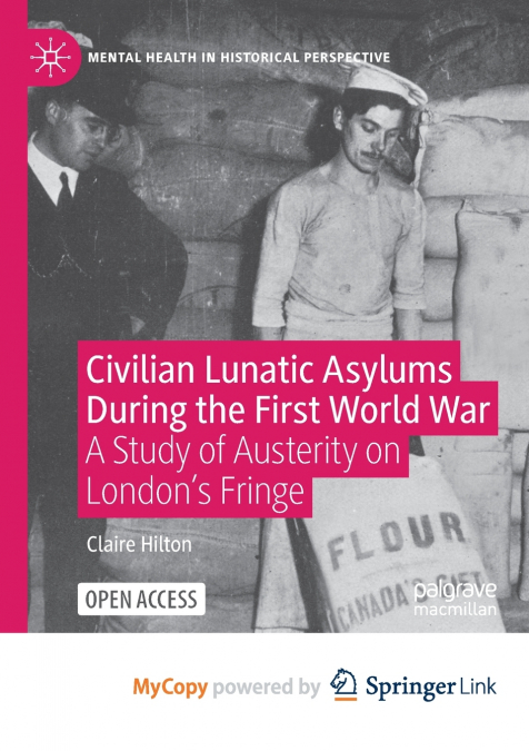 Civilian Lunatic Asylums During the First World War