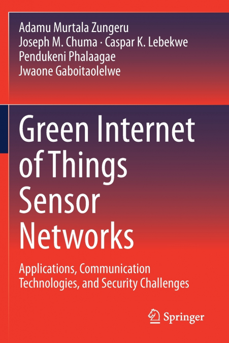 Green Internet of Things Sensor Networks