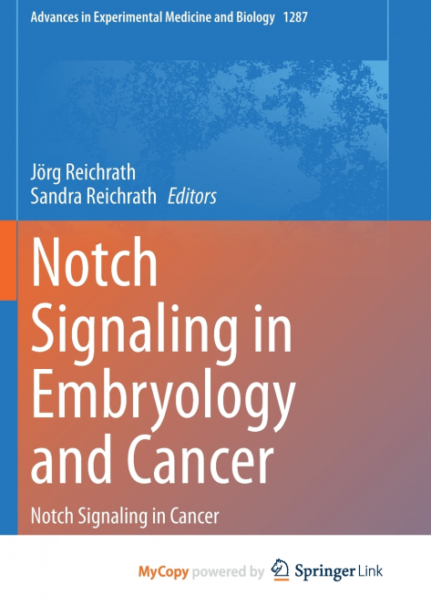 Notch Signaling in Embryology and Cancer