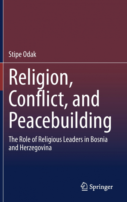 Religion, Conflict, and Peacebuilding