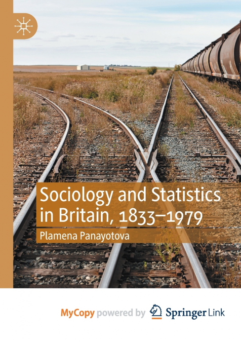 Sociology and Statistics in Britain, 1833-1979