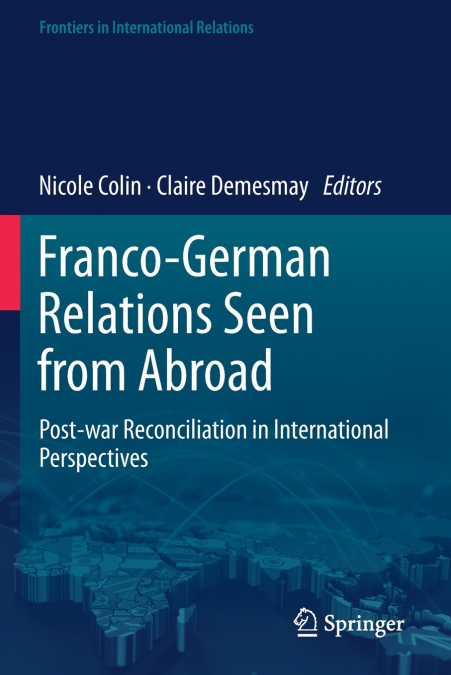 Franco-German Relations Seen from Abroad