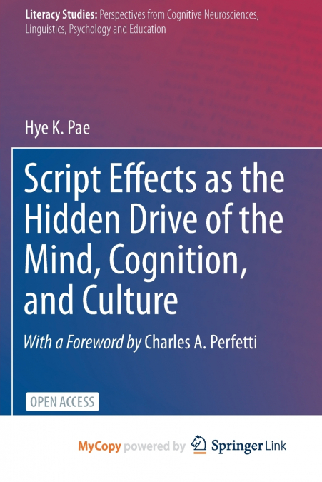 Script Effects as the Hidden Drive of the Mind, Cognition, and Culture