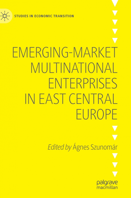 Emerging-market Multinational Enterprises in East Central Europe