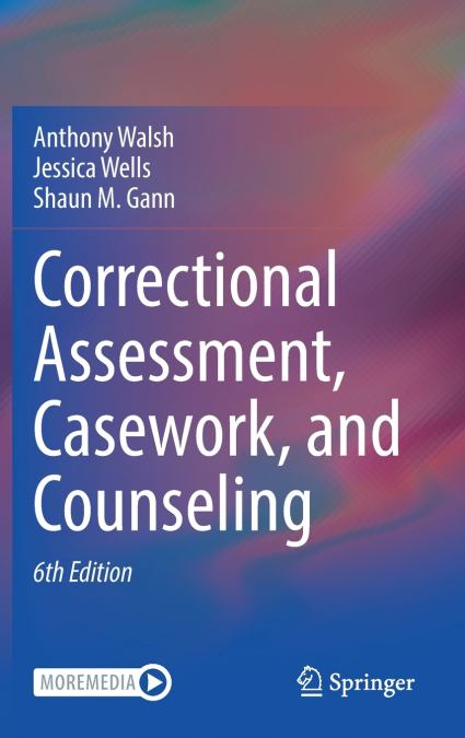 Correctional Assessment, Casework, and Counseling