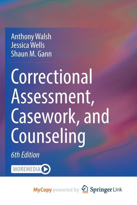 Correctional Assessment, Casework, and Counseling