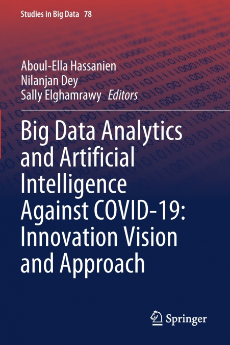 Big Data Analytics and Artificial Intelligence Against COVID-19