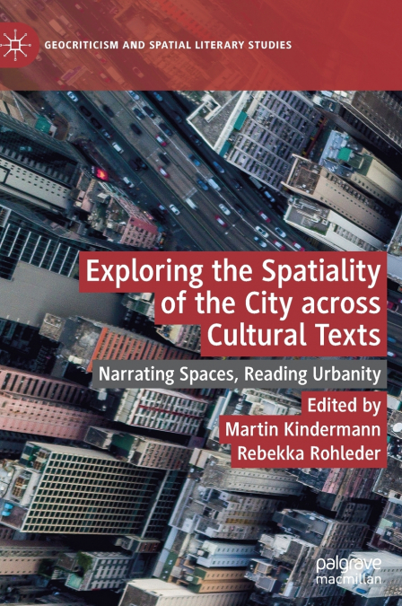 Exploring the Spatiality of the City across Cultural Texts
