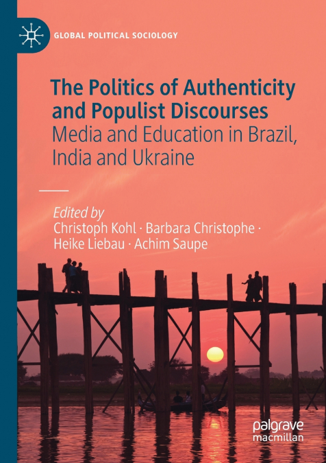 The Politics of Authenticity and Populist Discourses