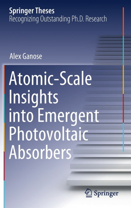 Atomic-Scale Insights into Emergent Photovoltaic Absorbers