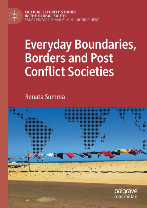 Everyday Boundaries, Borders and Post Conflict Societies