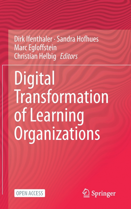 Digital Transformation of Learning Organizations