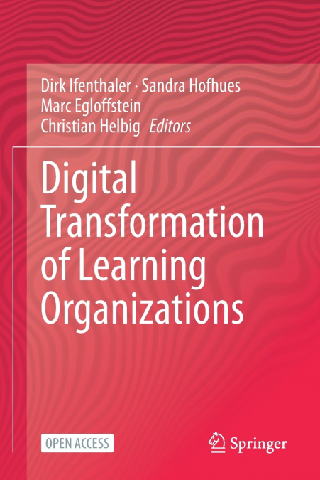 Digital Transformation of Learning Organizations