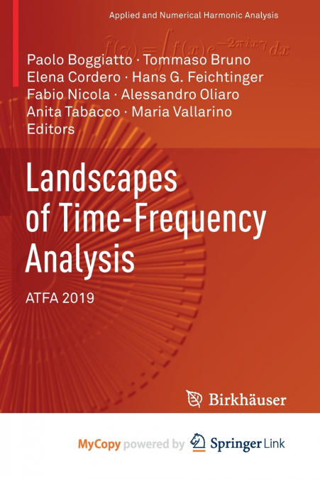 Landscapes of Time-Frequency Analysis
