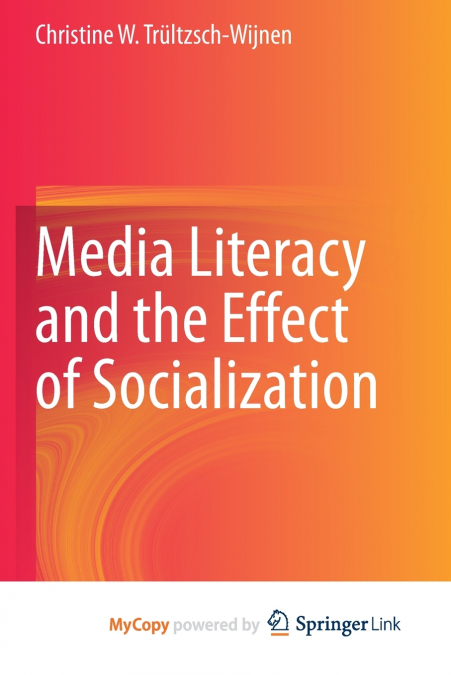 Media Literacy and the Effect of Socialization