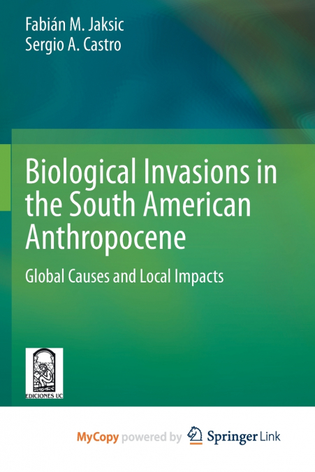 Biological Invasions in the South American Anthropocene