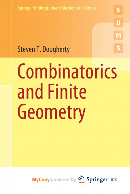 Combinatorics and Finite Geometry