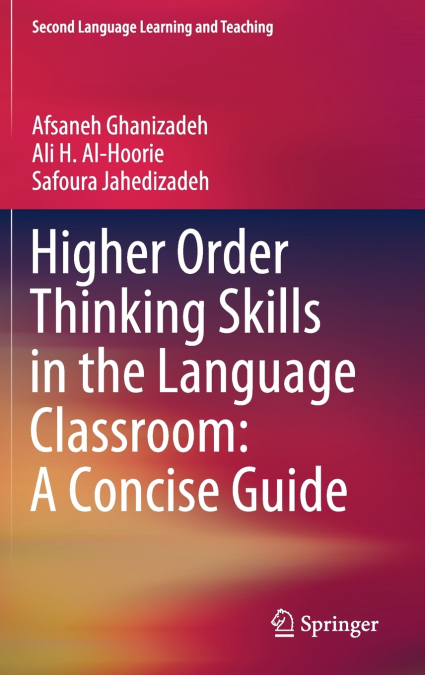 Higher Order Thinking Skills in the Language Classroom