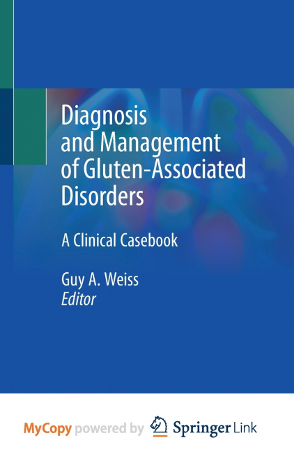 Diagnosis and Management of Gluten-Associated Disorders