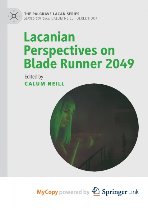 Lacanian Perspectives on Blade Runner 2049