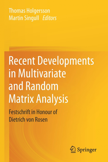 Recent Developments in Multivariate and Random Matrix Analysis