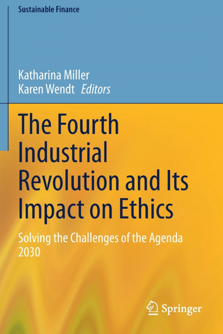 The Fourth Industrial Revolution and Its Impact on Ethics