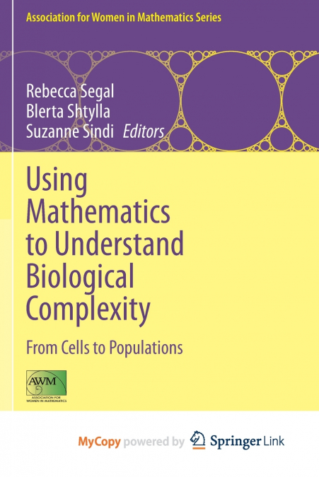 Using Mathematics to Understand Biological Complexity