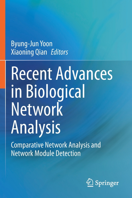 Recent Advances in Biological Network Analysis