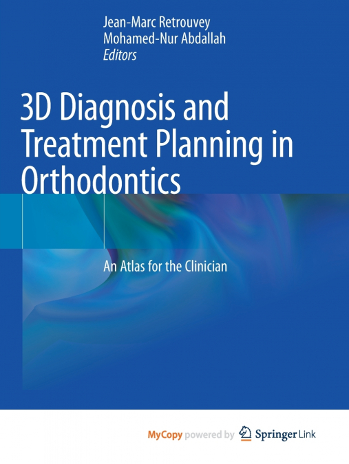 3D Diagnosis and Treatment Planning in Orthodontics