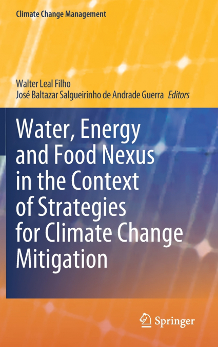 Water, Energy and Food Nexus in the Context of Strategies for Climate Change Mitigation