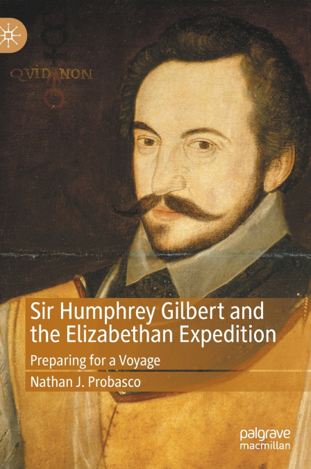 Sir Humphrey Gilbert and the Elizabethan Expedition