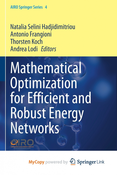 Mathematical Optimization for Efficient and Robust Energy Networks