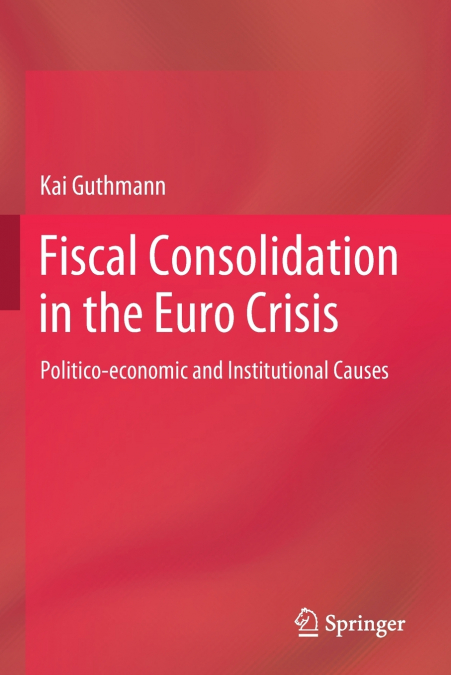Fiscal Consolidation in the Euro Crisis