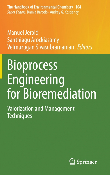 Bioprocess Engineering for Bioremediation