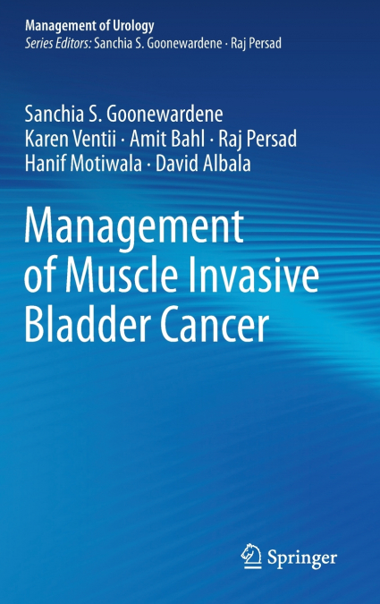 Management of Muscle Invasive Bladder Cancer