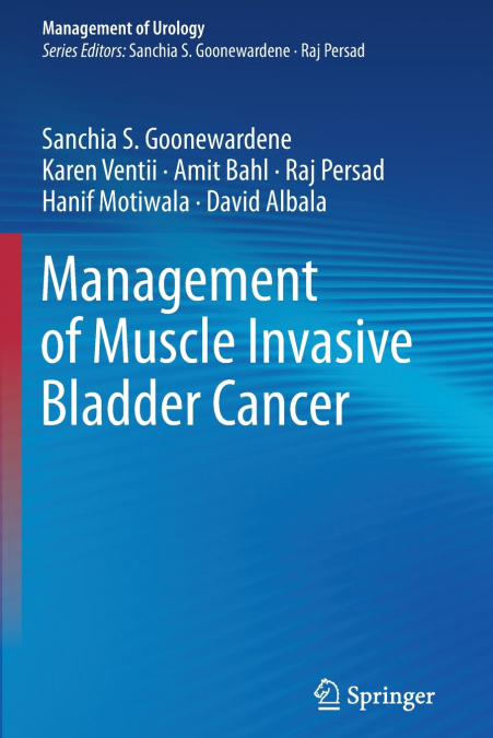 Management of Muscle Invasive Bladder Cancer